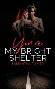 You're My Bright Shelter