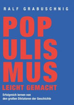 Populismus leicht gemacht