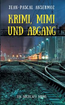 Krimi Mimi und Abgang