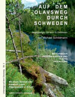 Auf dem Olavsweg durch Schweden