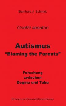 Autismus - Blaming the Parents