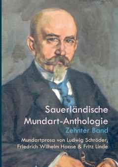 Mundartprosa von Ludwig Schröder Friedrich Wilhelm Haase und Fritz Linde