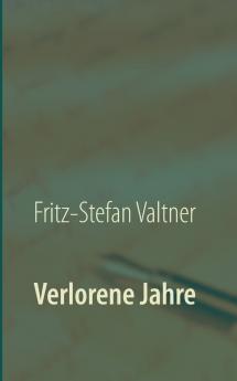 Verlorene Jahre
