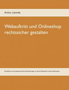 Webauftritt und Onlineshop rechtssicher gestalten
