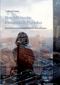 Das Alleinsein-Einsamkeit-Paradox