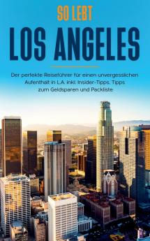 So lebt Los Angeles
