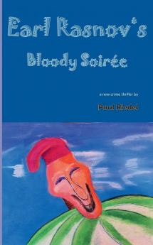 Earl Rasnov's bloody Soiree