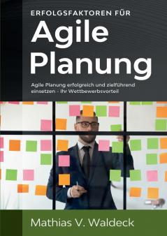 Erfolgsfaktoren für agile Planung