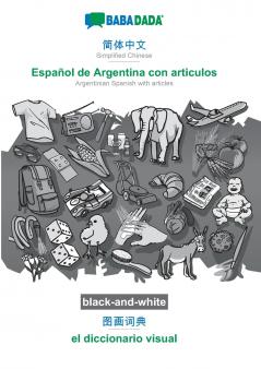 Simplified Chinese (in chinese script) - Español de Argentina con articulos visual dictionary BW