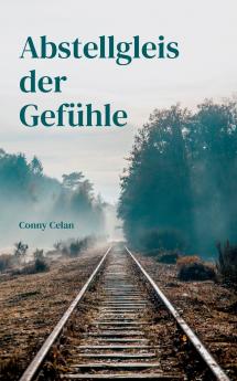 Abstellgleis der Gef��hle