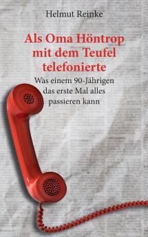 Als Oma Höntrop mit dem Teufel telefonierte