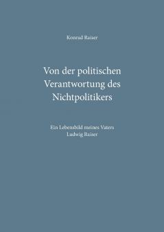 Von der politischen Verantwortung des Nichtpolitikers