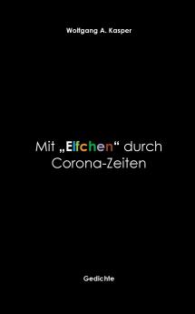 Mit Elfchen durch Corona-Zeiten