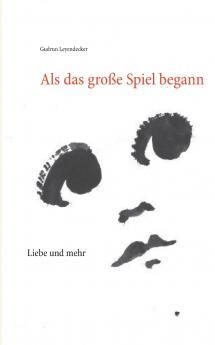 Als das große Spiel begann