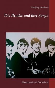Die Beatles und ihre Songs