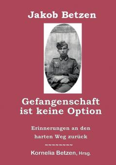 Gefangenschaft ist keine Option