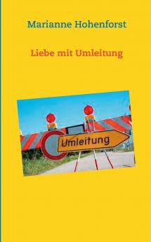 Liebe mit Umleitung