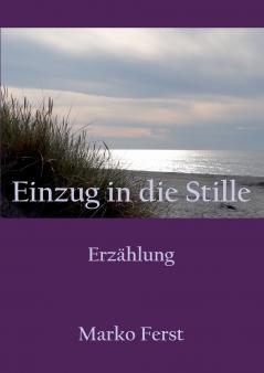 Einzug in die Stille