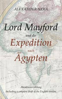 Lord Mayford und die Expedition nach Ägypten