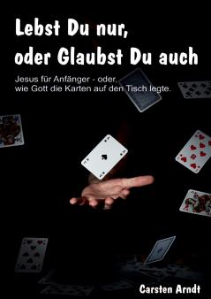 Lebst Du nur oder Glaubst Du auch