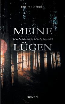 Meine dunklen dunklen Lügen