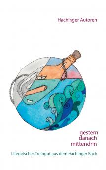 gestern - danach - mittendrin