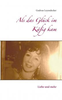 Als das Gl��ck im K��fig kam