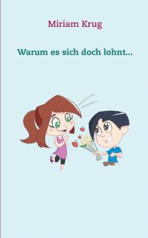 Warum es sich doch lohnt...