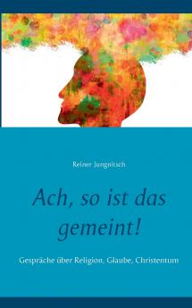 Ach so ist das gemeint!