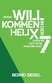 Willkommen in der Helix 7