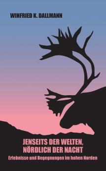Jenseits der Welten nördlich der Nacht