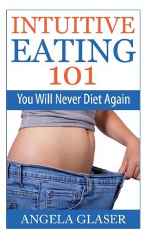 Intuitive Eating 101