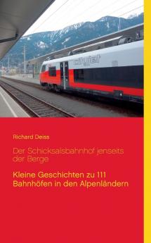 Der Schicksalsbahnhof jenseits der Berge