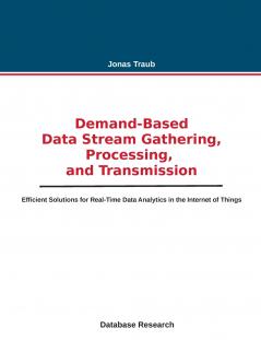 Demand-based Data Stream Gathering Processing and Transmission