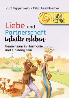 Liebe und Partnerschaft intuitiv erleben