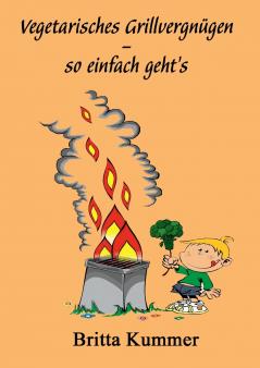 Vegetarisches Grillvergnügen - so einfach geht´s