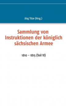 Sammlung von Instruktionen der königlich sächsischen Armee