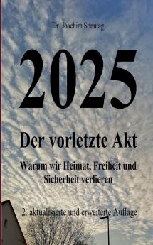 2025 - Der vorletzte Akt