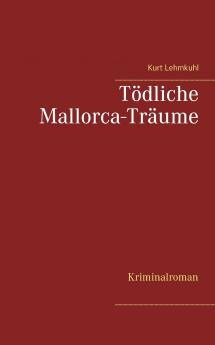 Tödliche Mallorca-Träume