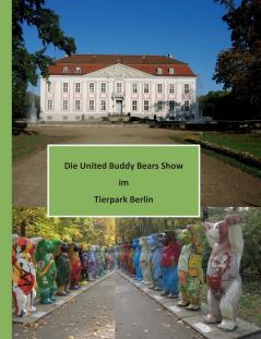 Die United Buddy Bears Show im Tierpark Berlin