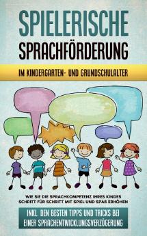 Spielerische Sprachf��rderung im Kindergarten- und Grundschulalter
