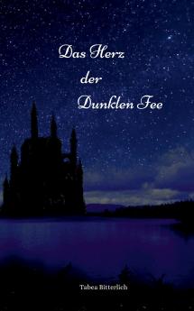 Das Herz der Dunklen Fee