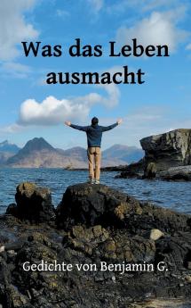 Was das Leben ausmacht