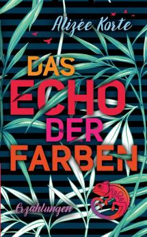 Das Echo der Farben