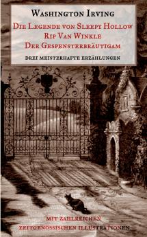 Die Legende von Sleepy Hollow Rip Van Winkle Der Gespensterbräutigam