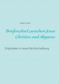 Briefwechsel zwischen Jesus Christus und Abgarus