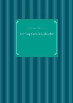 Der Weg Gottes zu sich selbst