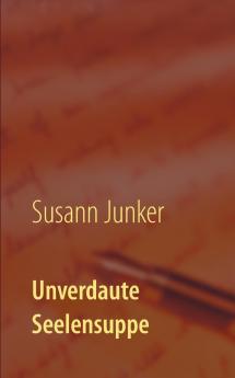 Unverdaute Seelensuppe