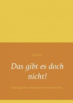 Das gibt es doch nicht!