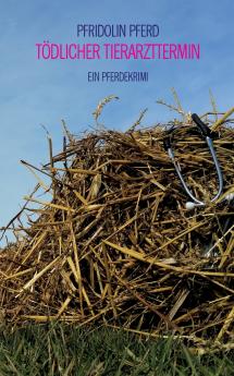 Tödlicher Tierarzttermin